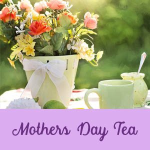 mothers day, tea, daycare, relax