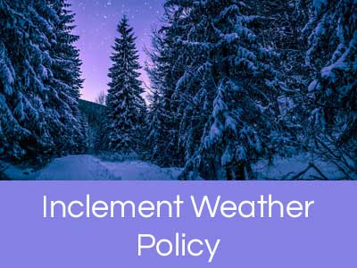 Image of snow on trees. Words on the bottom that say "Inclement Weather Policy"