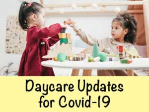 two little girls playing, text say daycare updates for covid-19