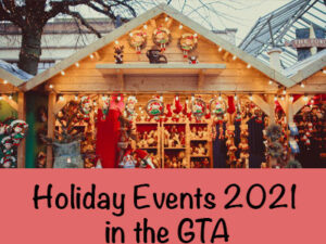 Holiday Events in the GTA 2021
