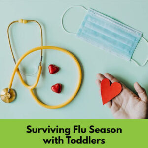 Surviving Flu Season with Toddlers