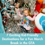 7-Exciting-Kid-Friendly-Destinations-for-a-Fun-March-Break-in-the-GTA-Oakville-Daycare- Kinder-Buddies